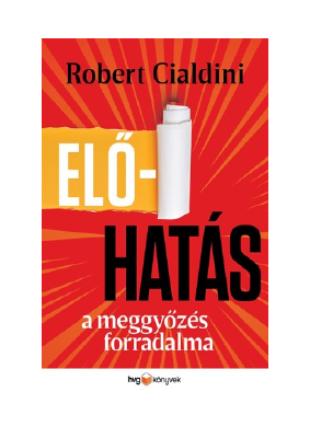 Letöltés Előhatás PDF Ingyenes - Robert B. Cialdini.pdf